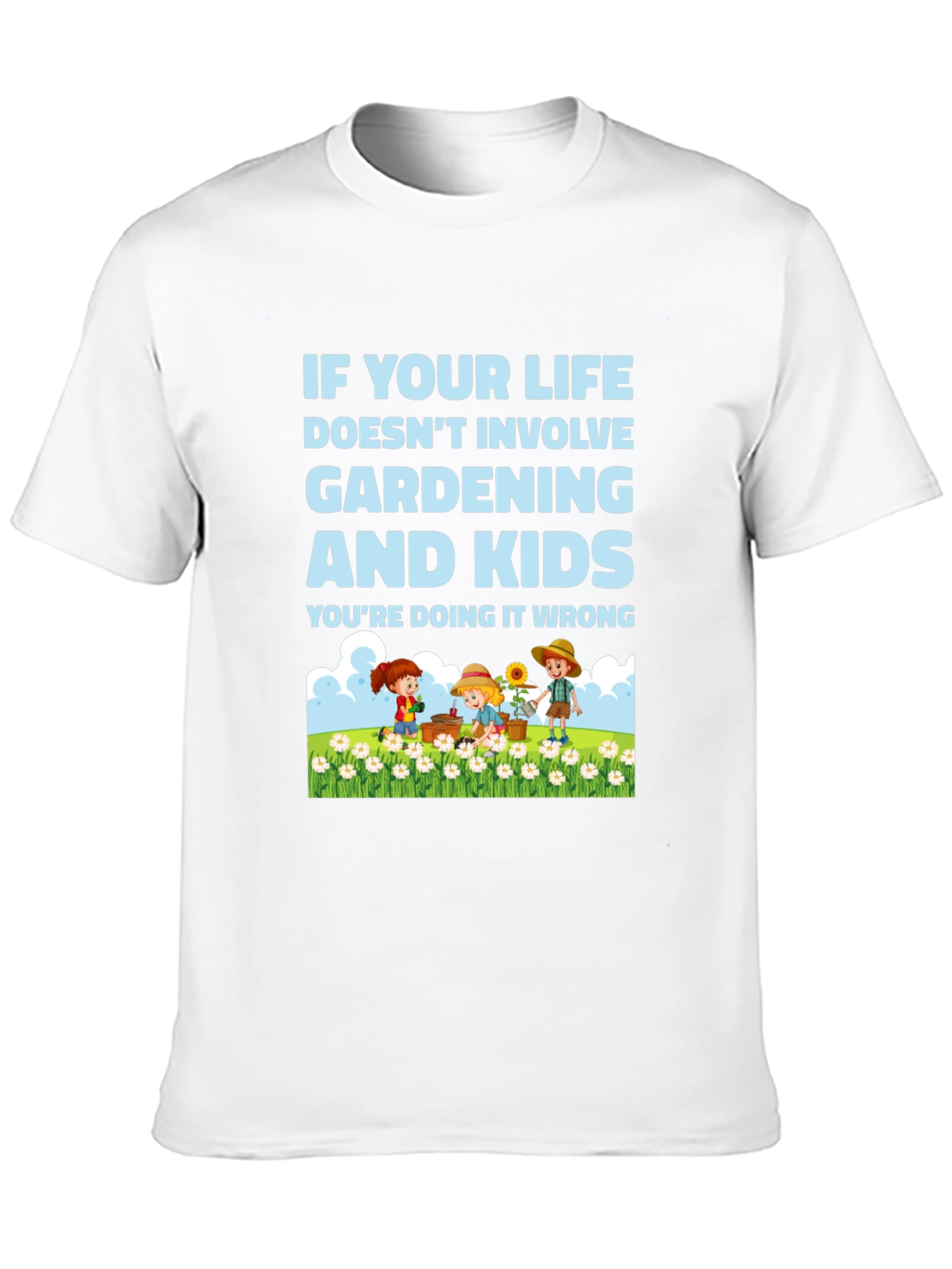 Gardening and Kids T-Shirt