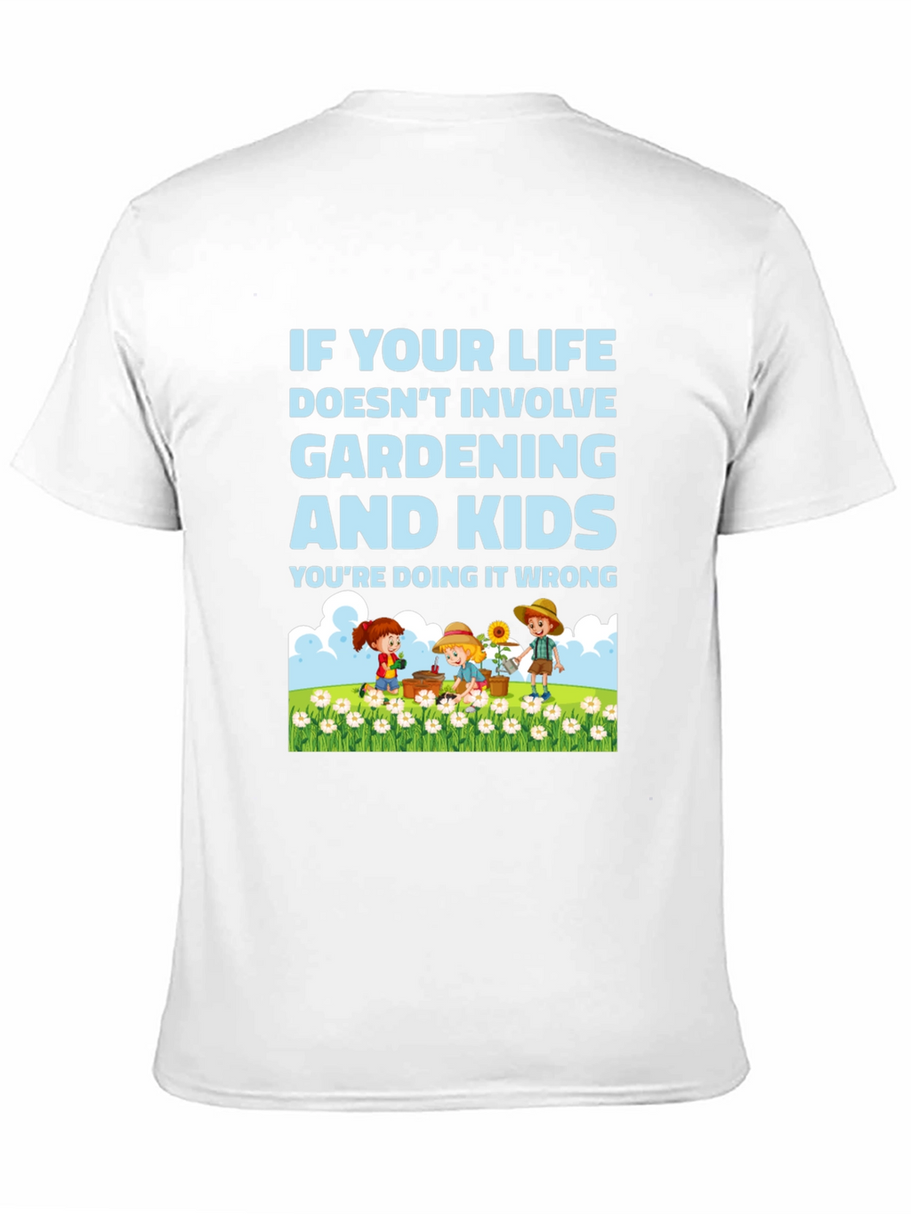 Gardening and Kids T-Shirt