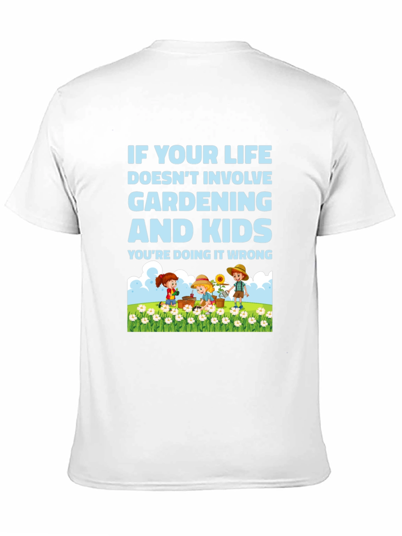 Gardening and Kids T-Shirt
