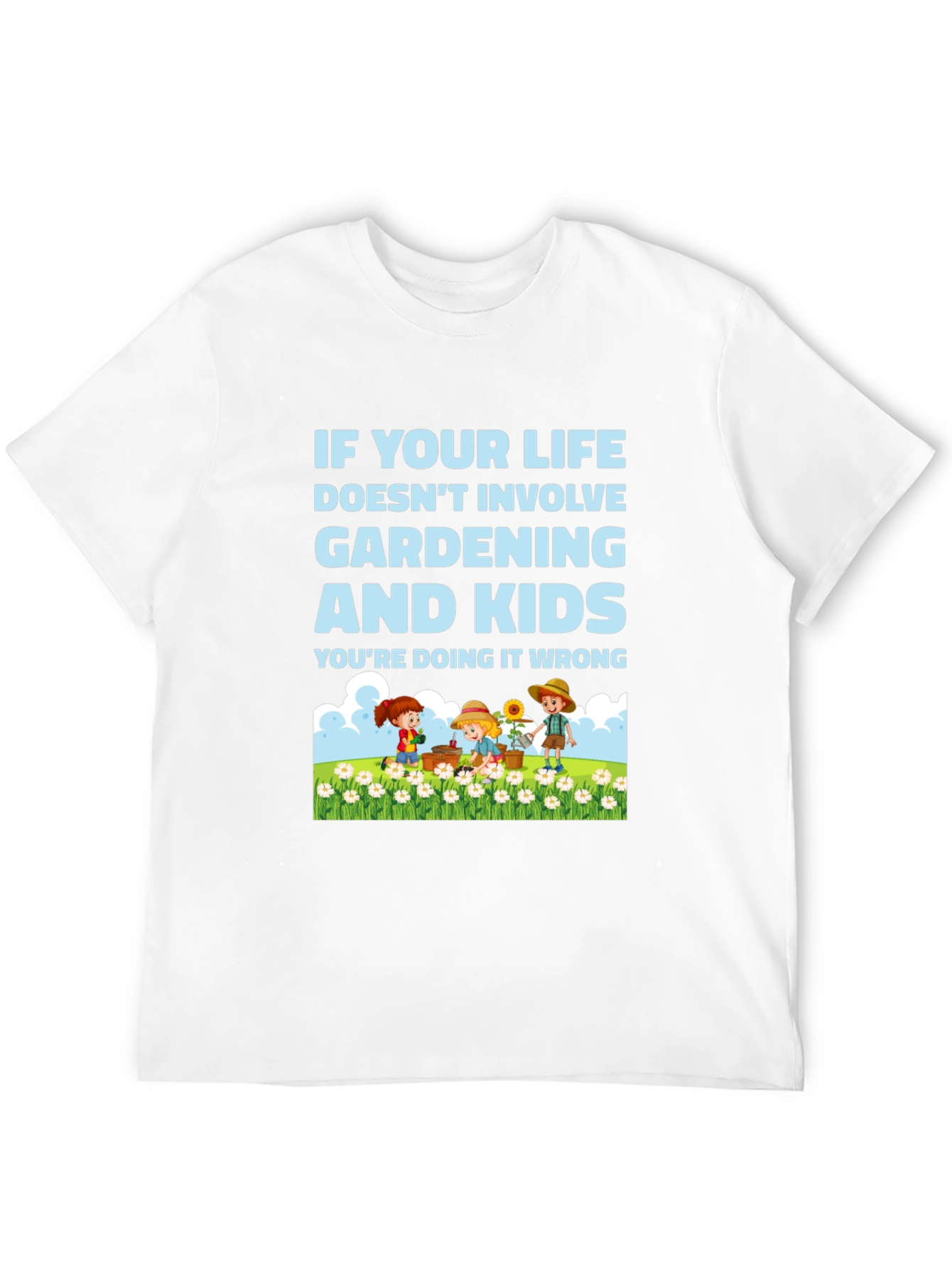Gardening and Kids T-Shirt