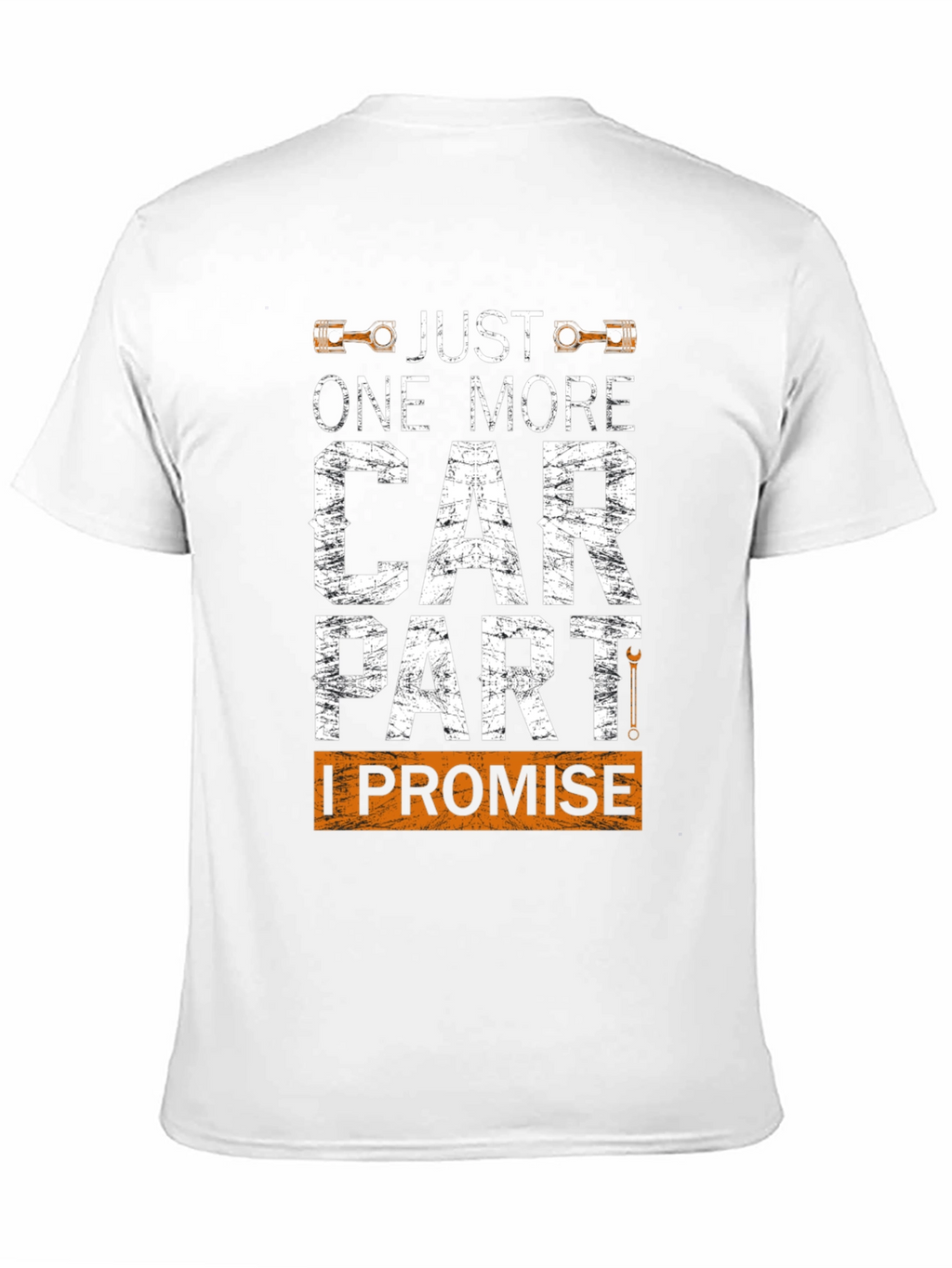 Just One More Car Part Graphic T-Shirt