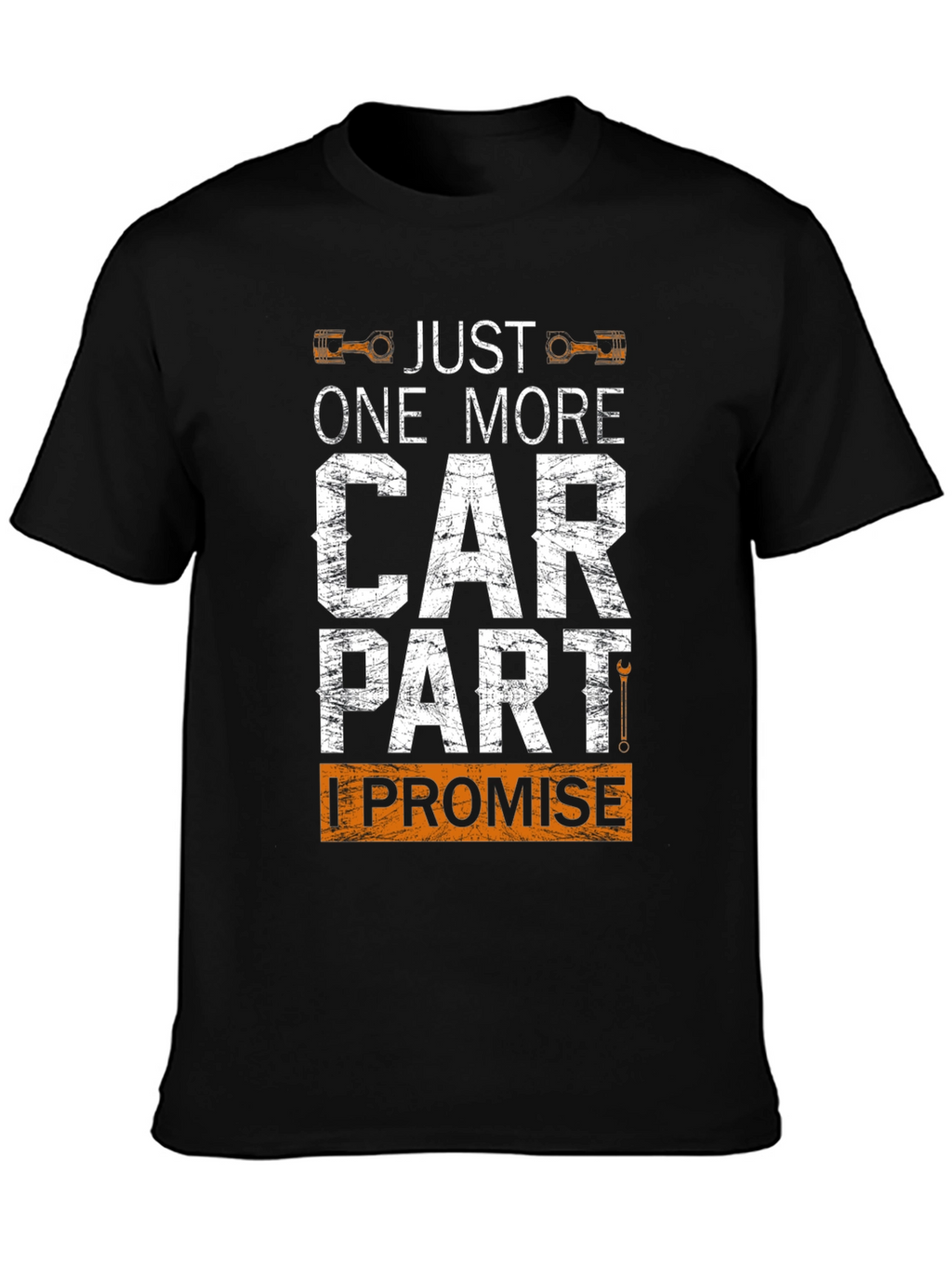 Just One More Car Part Graphic T-Shirt
