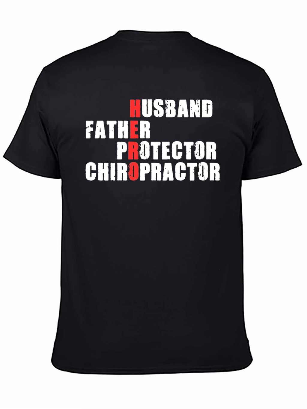 Hero Husband Father Protector Chiropractor Black T-Shirt