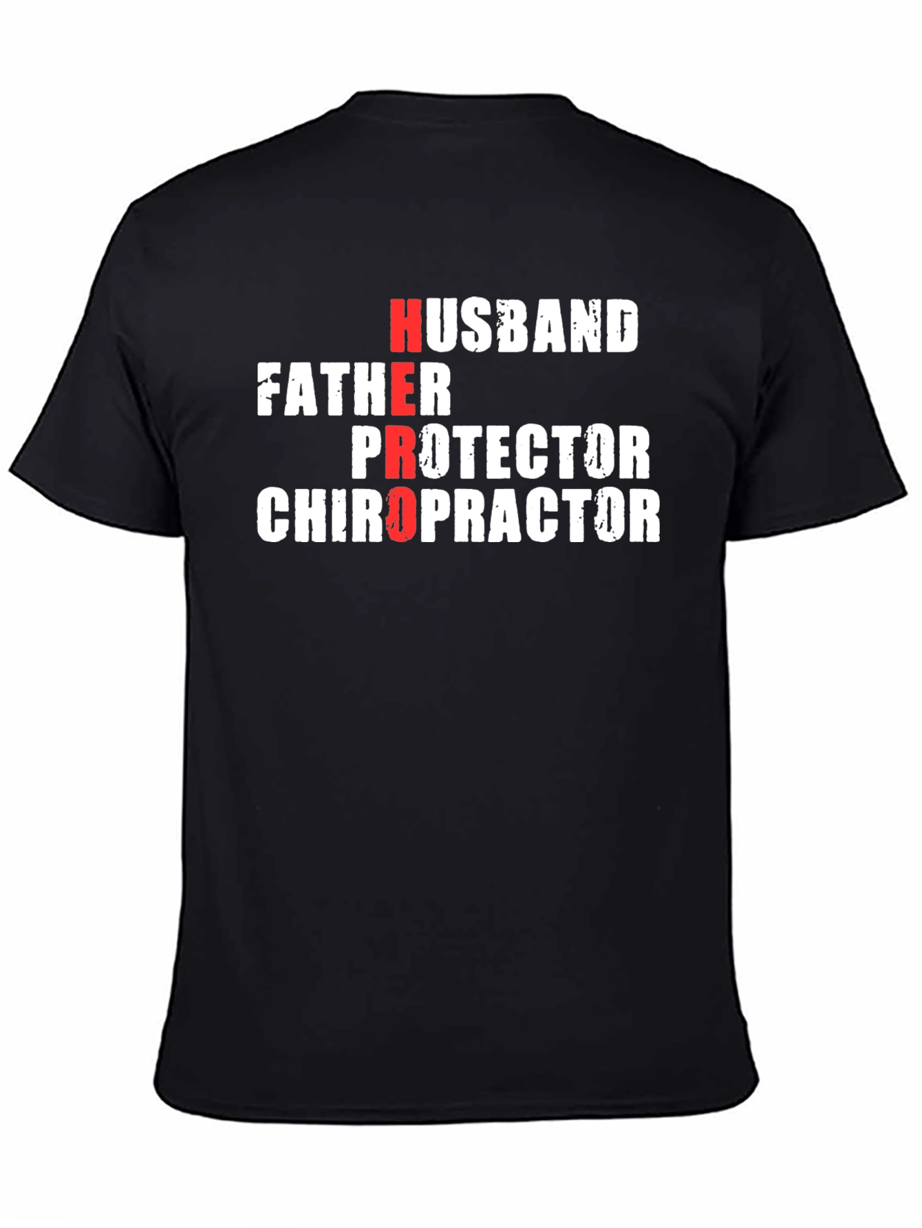 Hero Husband Father Protector Chiropractor Black T-Shirt