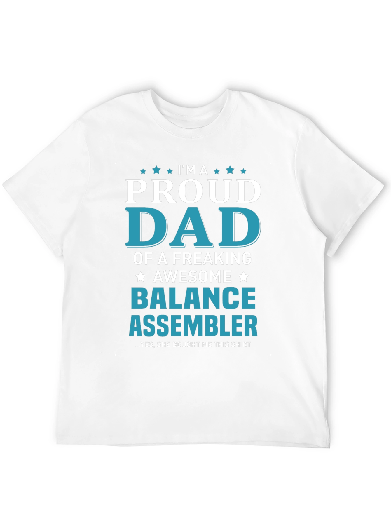 Proud Dad Balance Assembler T-Shirt