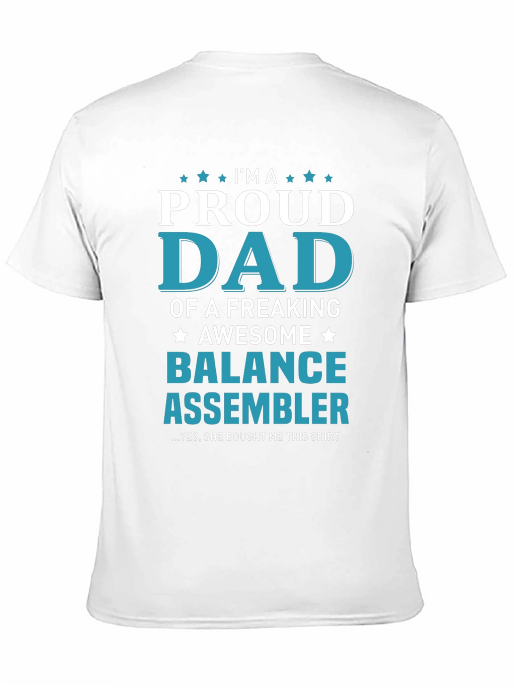 Proud Dad Balance Assembler T-Shirt
