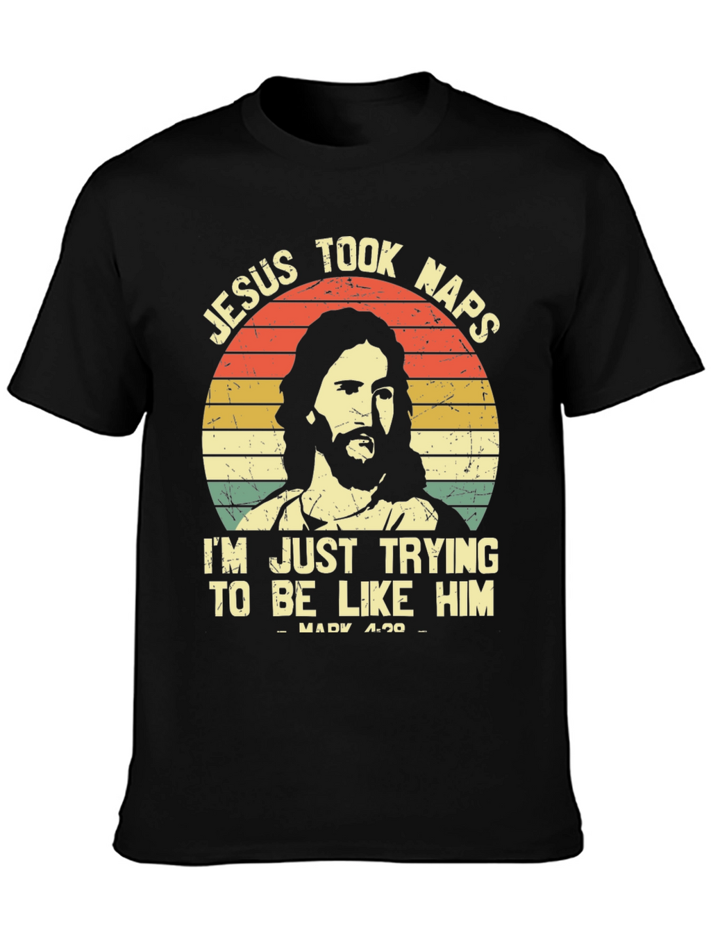 Jesus Took Naps T-Shirt - Funny Christian Tee
