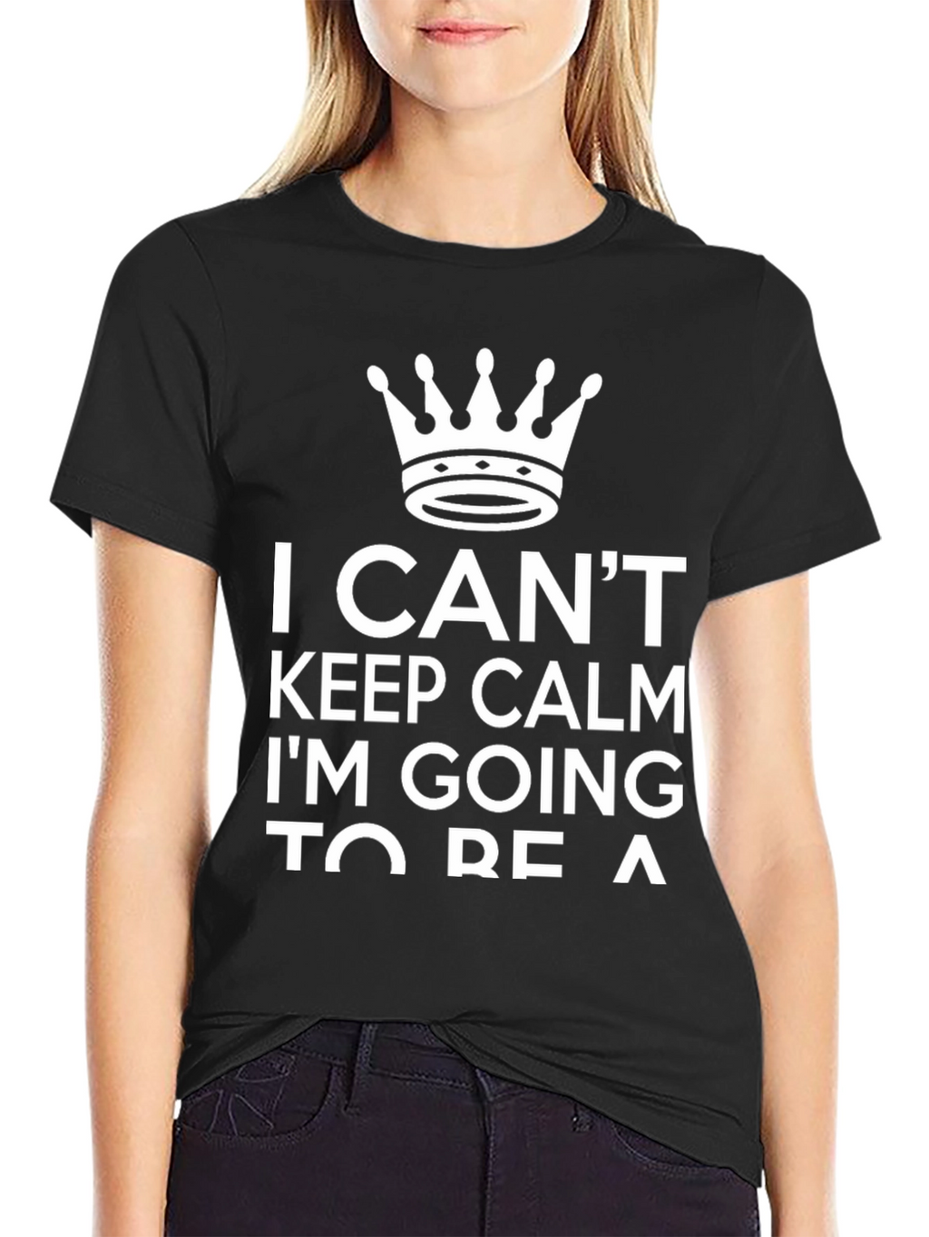 I Cant Keep Calm T-Shirt - Crown Graphic Tee
