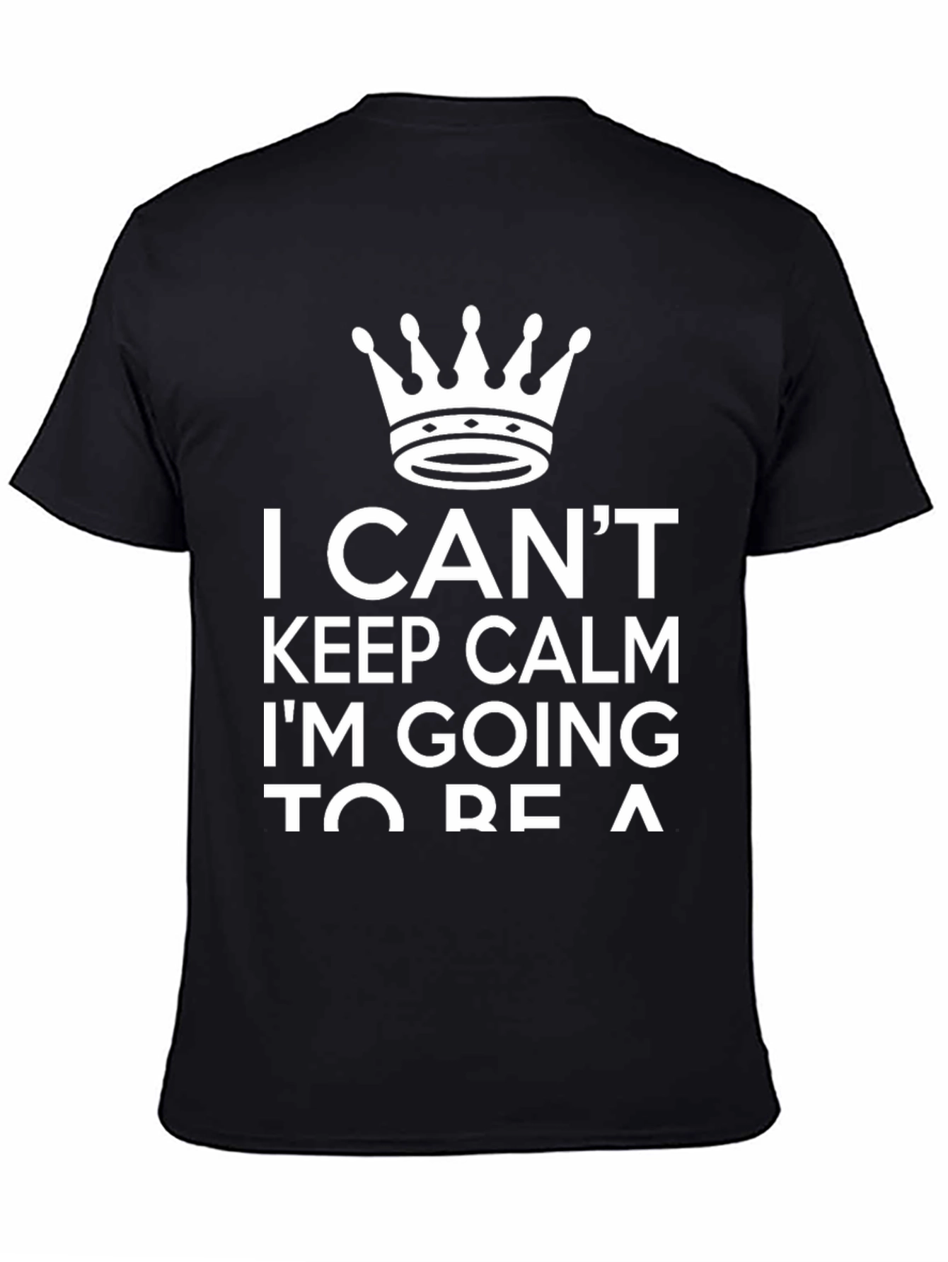 I Cant Keep Calm T-Shirt - Crown Graphic Tee