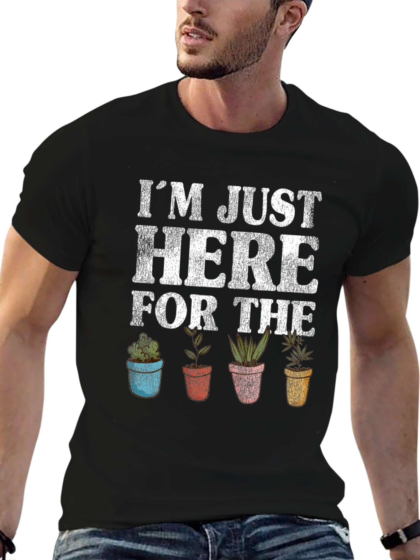 Just Here For The Plants Graphic T-Shirt