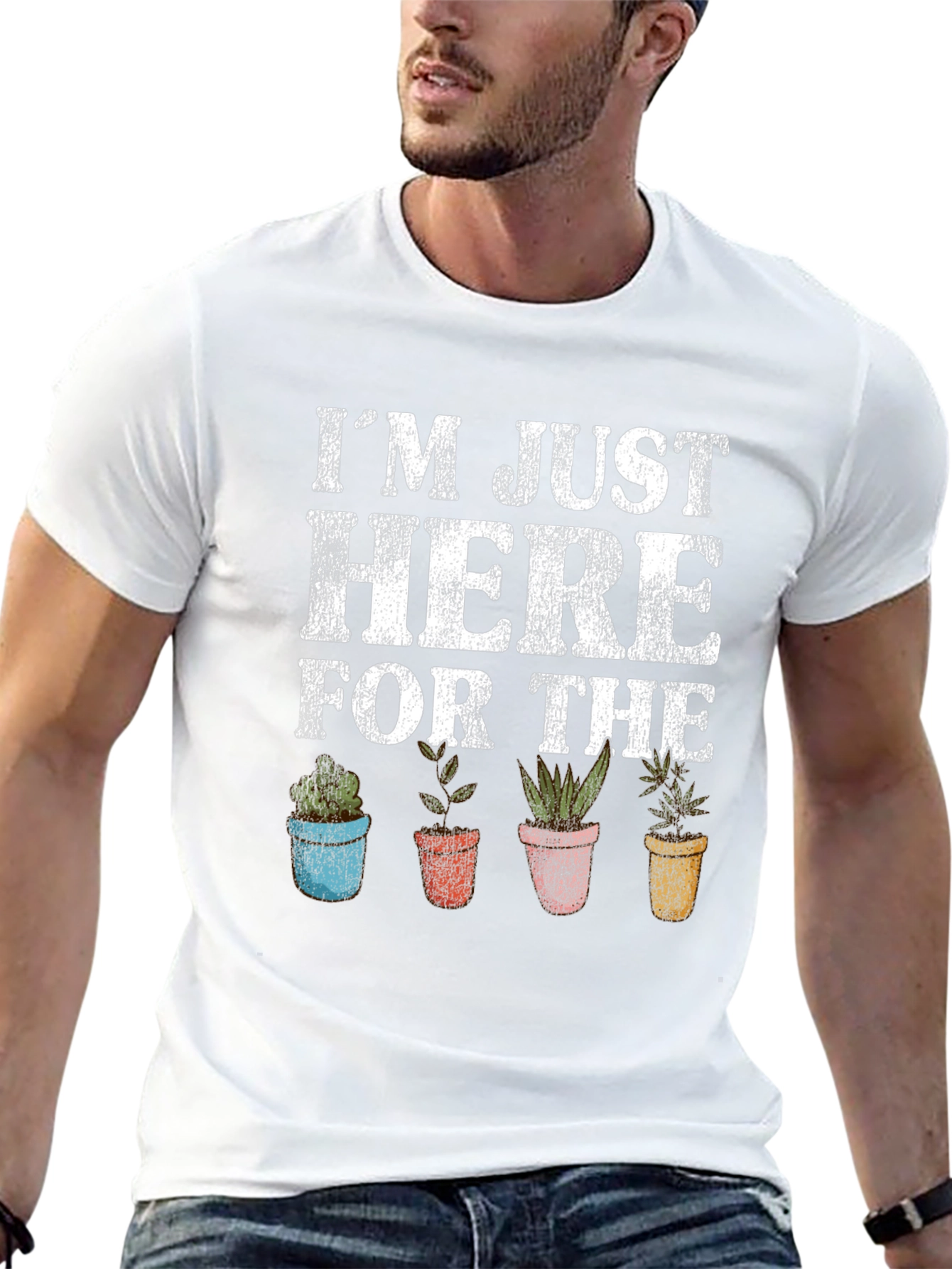 Just Here For The Plants Graphic T-Shirt