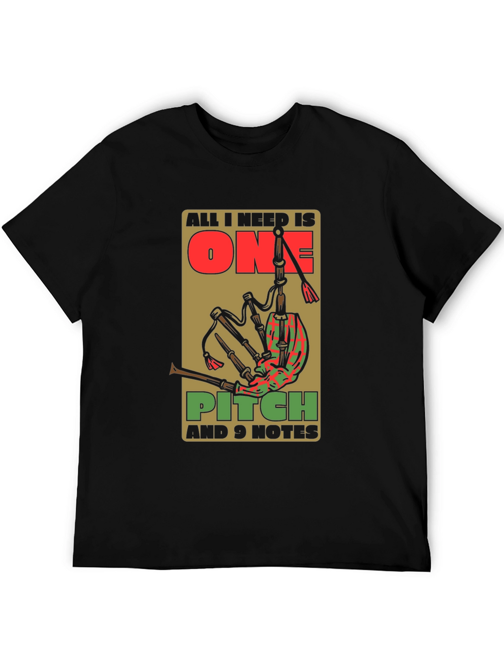All I Need is One Pitch T-Shirt