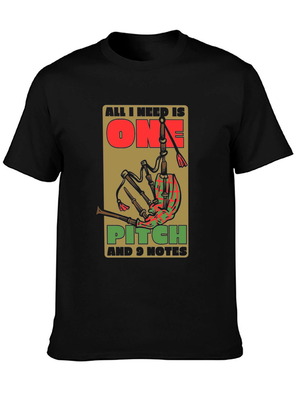 All I Need is One Pitch T-Shirt