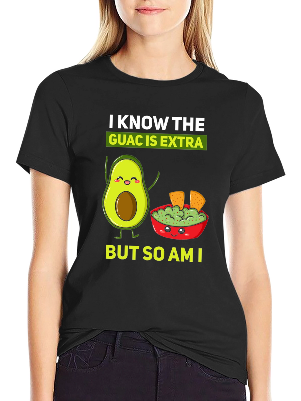 I Know The Guac is Extra Funny T-Shirt