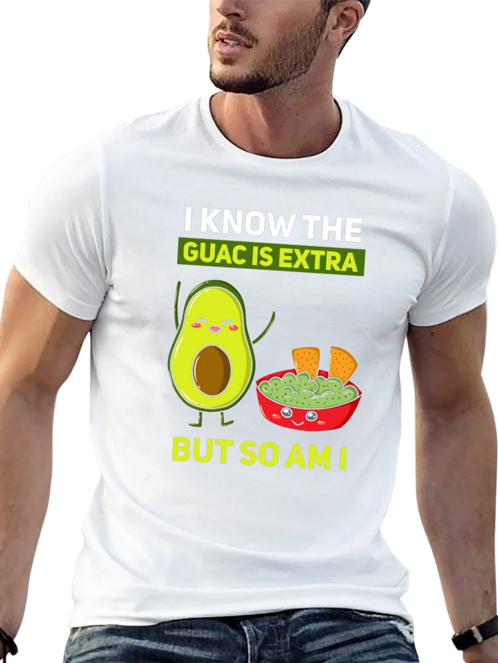 I Know The Guac is Extra Funny T-Shirt