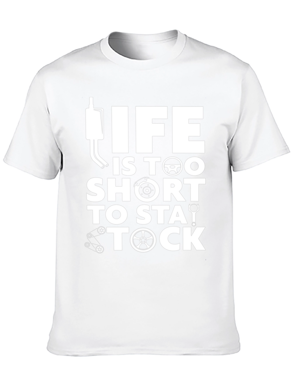 Life Is Too Short To Stay Stock T-Shirt