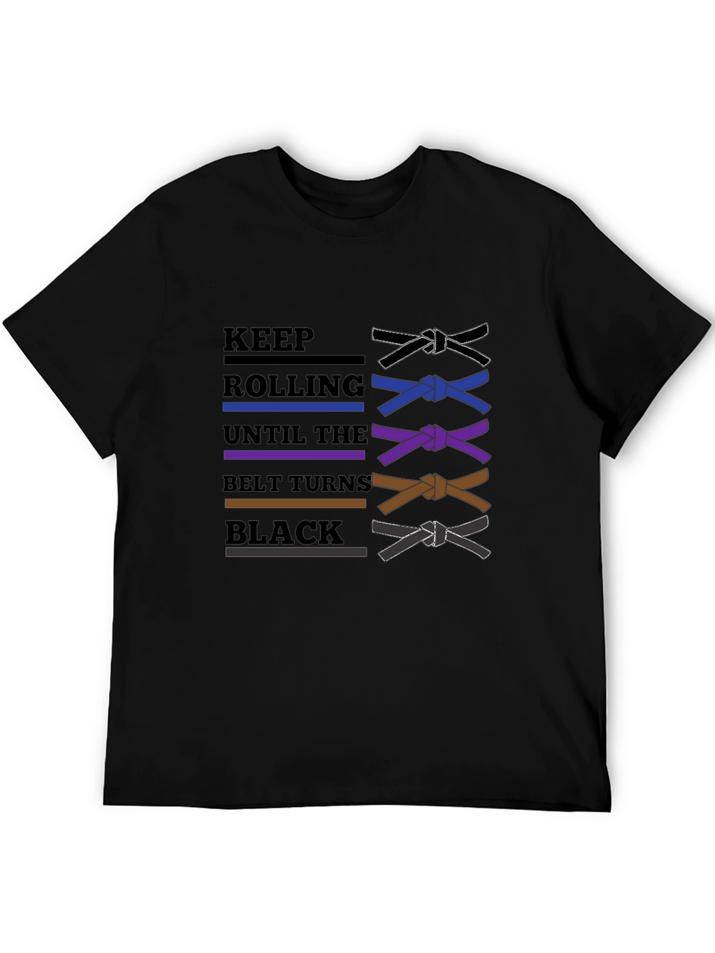 BJJ Keep Rolling Belt Turns Black T-Shirt
