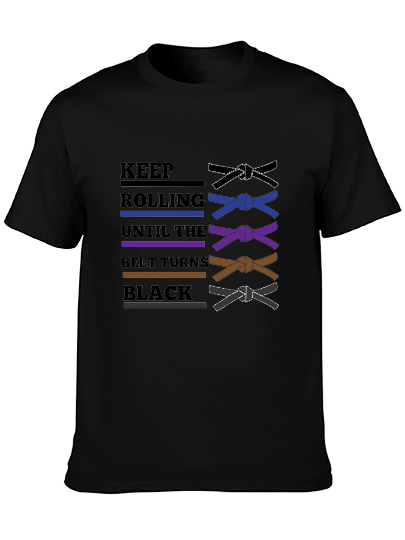 BJJ Keep Rolling Belt Turns Black T-Shirt