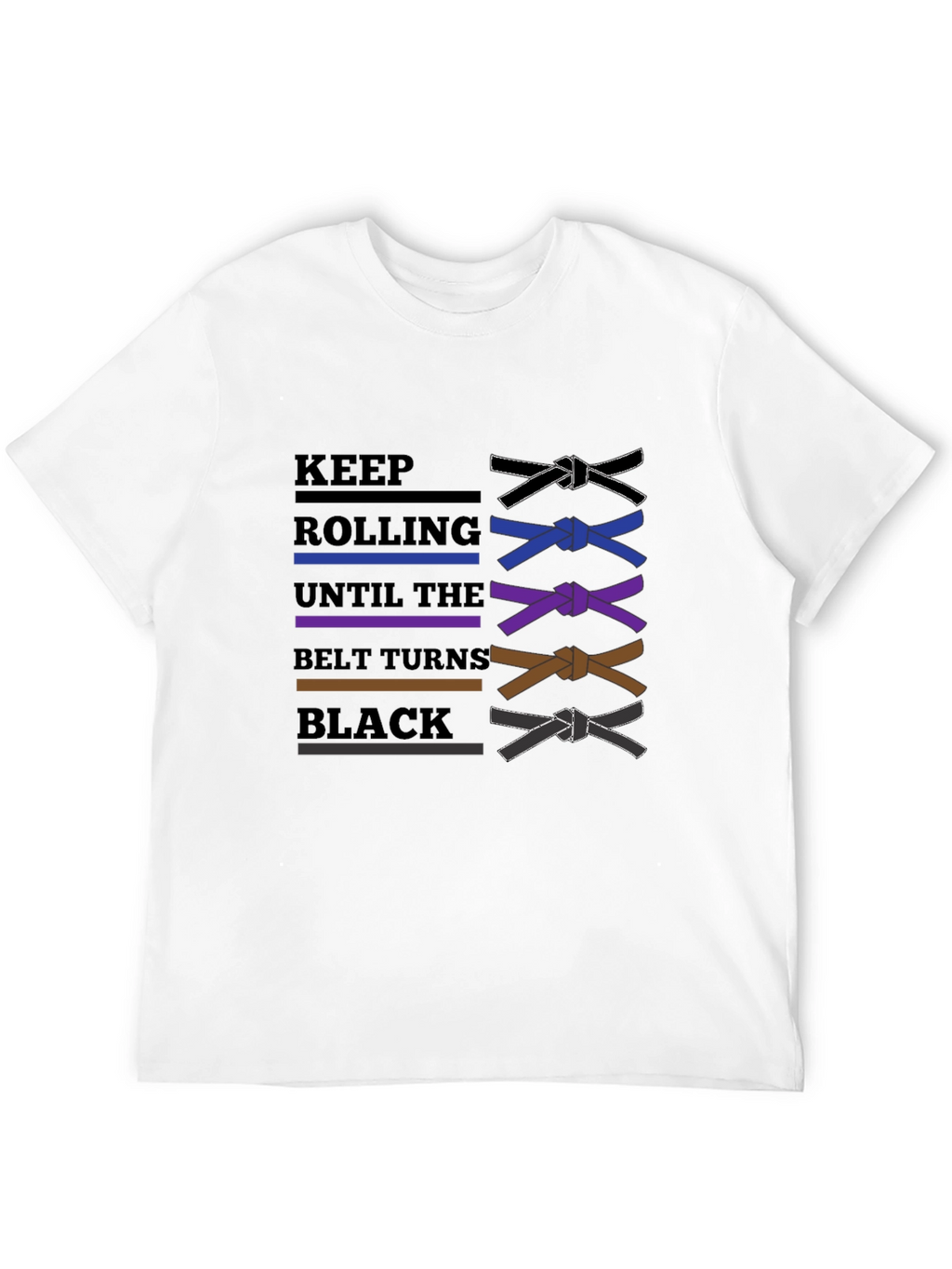 BJJ Keep Rolling Belt Turns Black T-Shirt