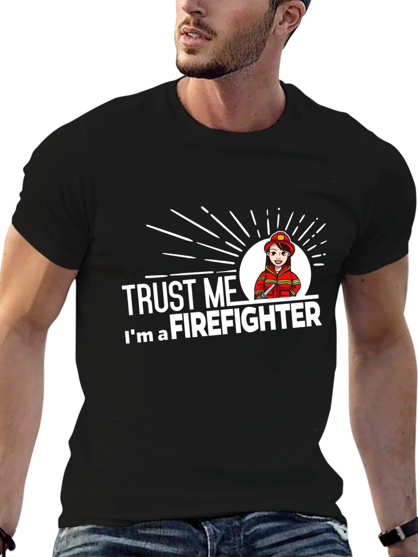 Trust Me Im a Firefighter T-Shirt