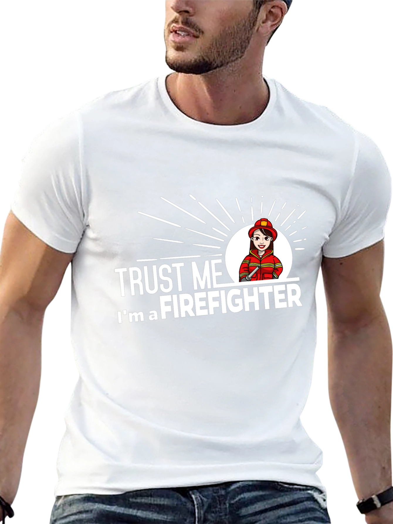 Trust Me Im a Firefighter T-Shirt