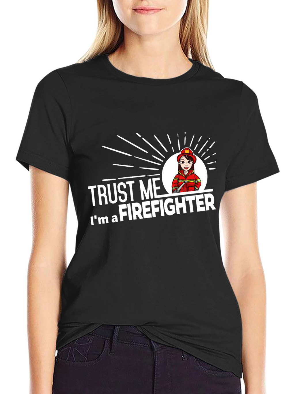 Trust Me Im a Firefighter T-Shirt