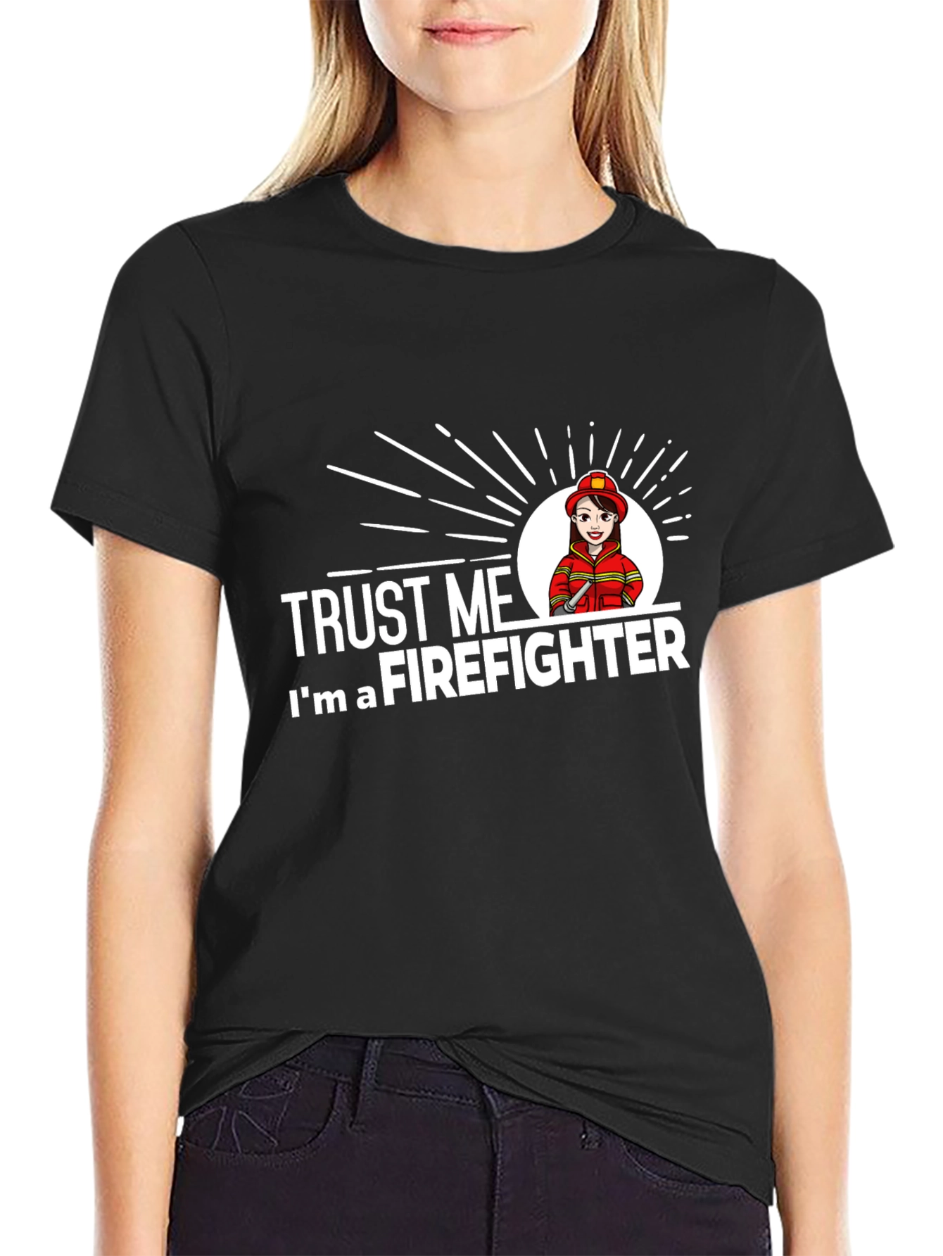 Trust Me Im a Firefighter T-Shirt