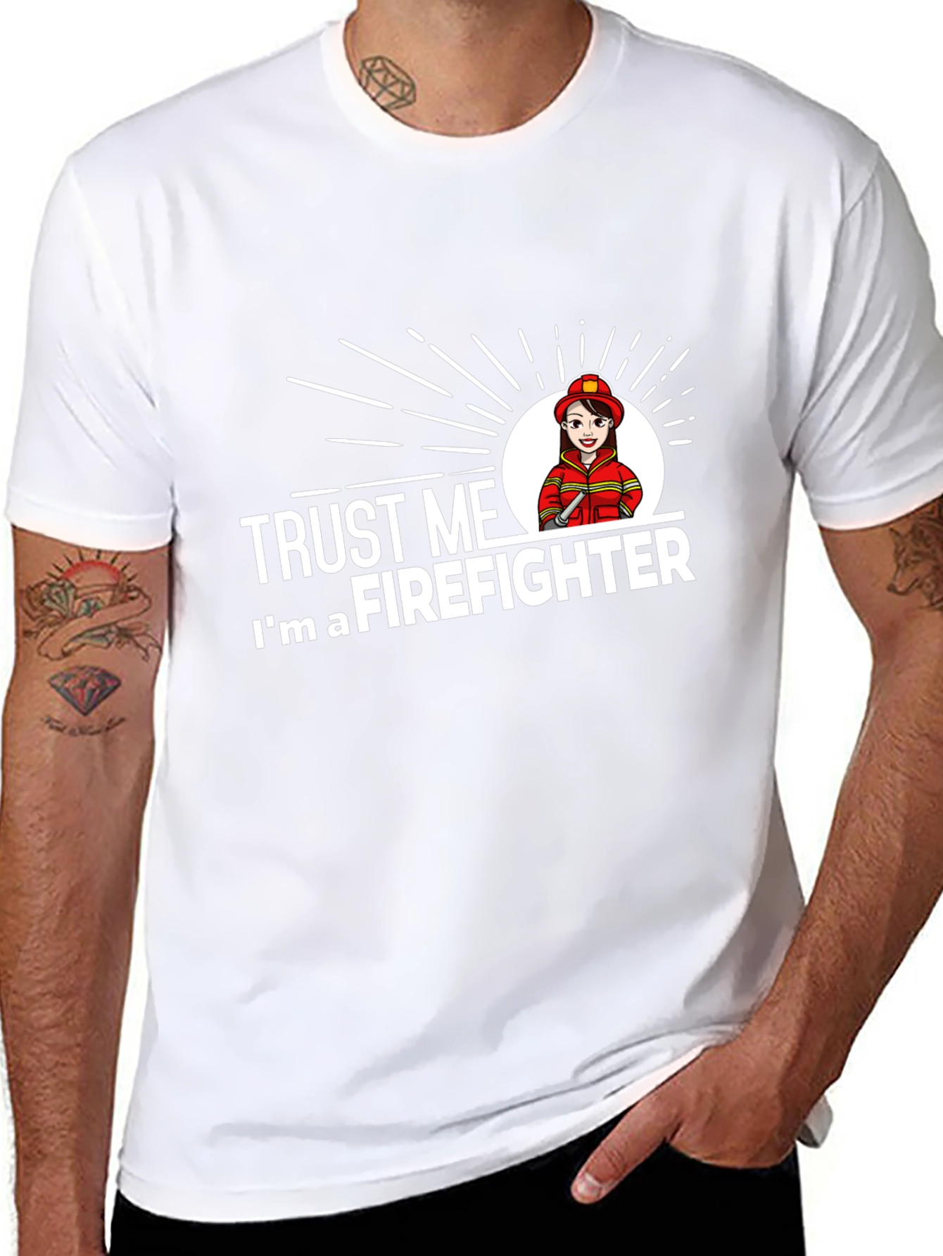Trust Me Im a Firefighter T-Shirt