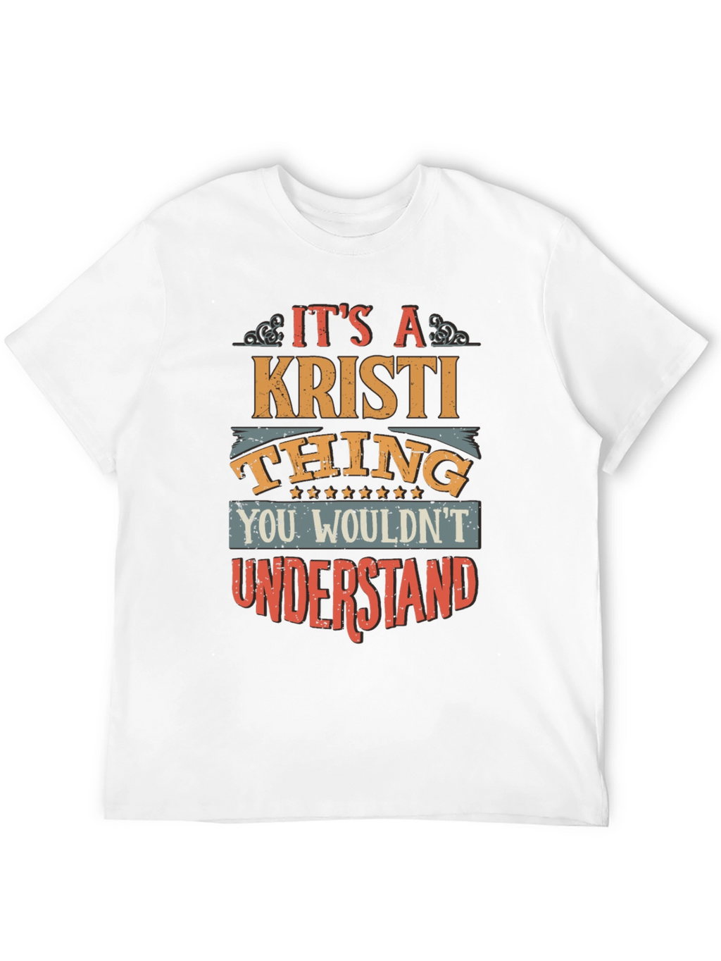 Its A Kristi Thing T-Shirt