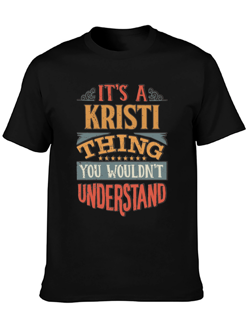 Its A Kristi Thing T-Shirt