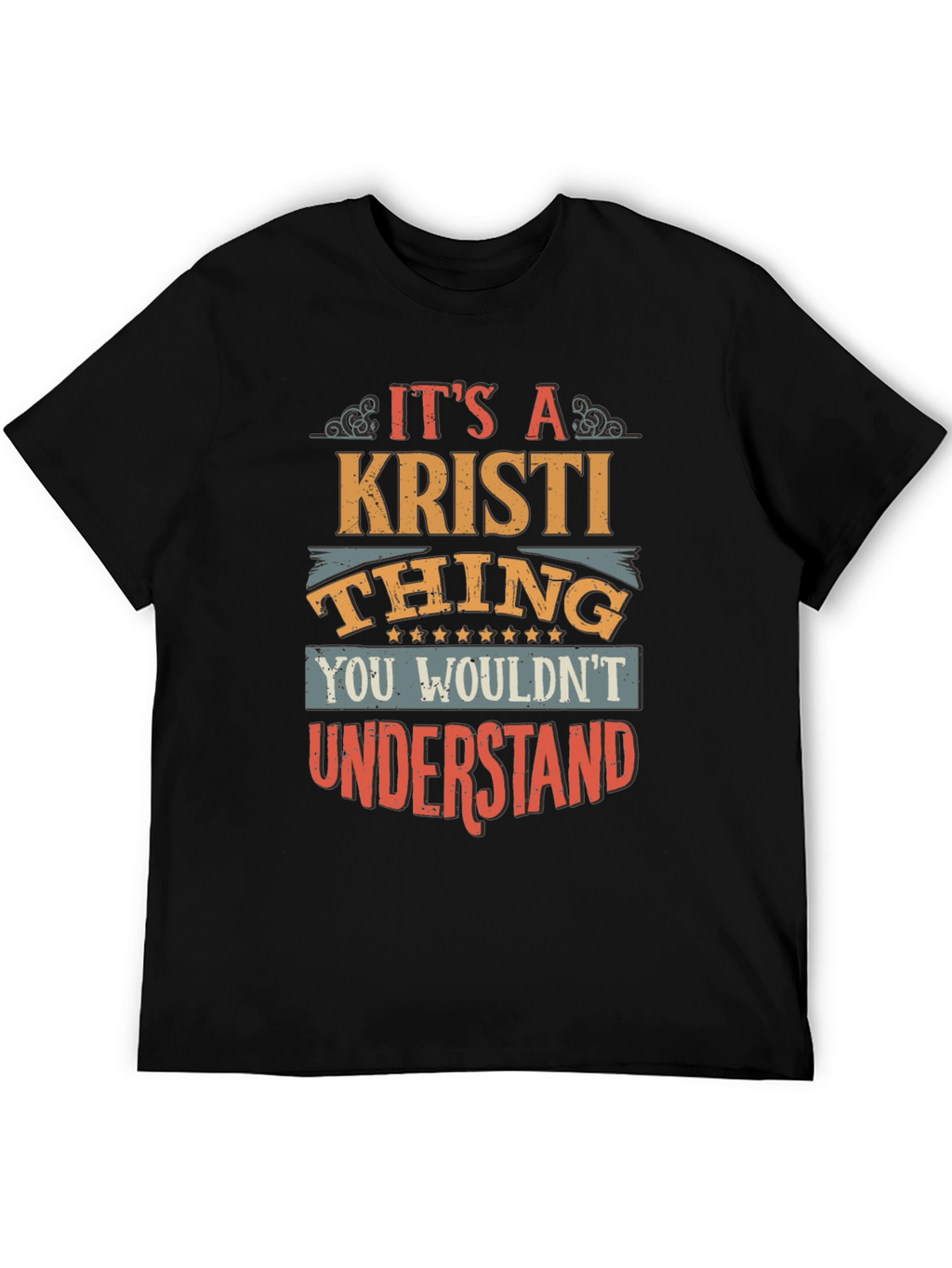 Its A Kristi Thing T-Shirt