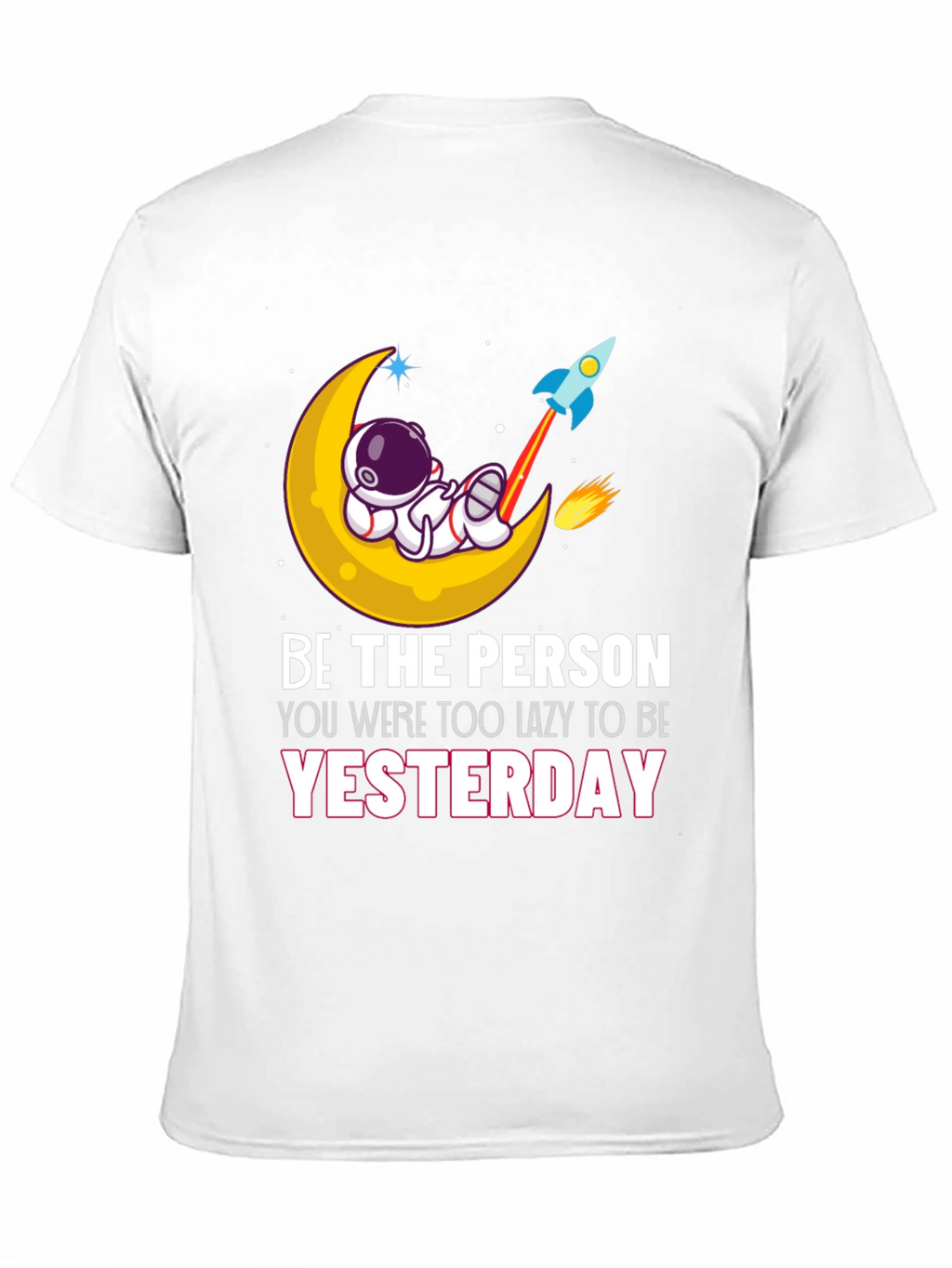 Be the Person T-Shirt Astronaut Moon Rocket Graphic Tee