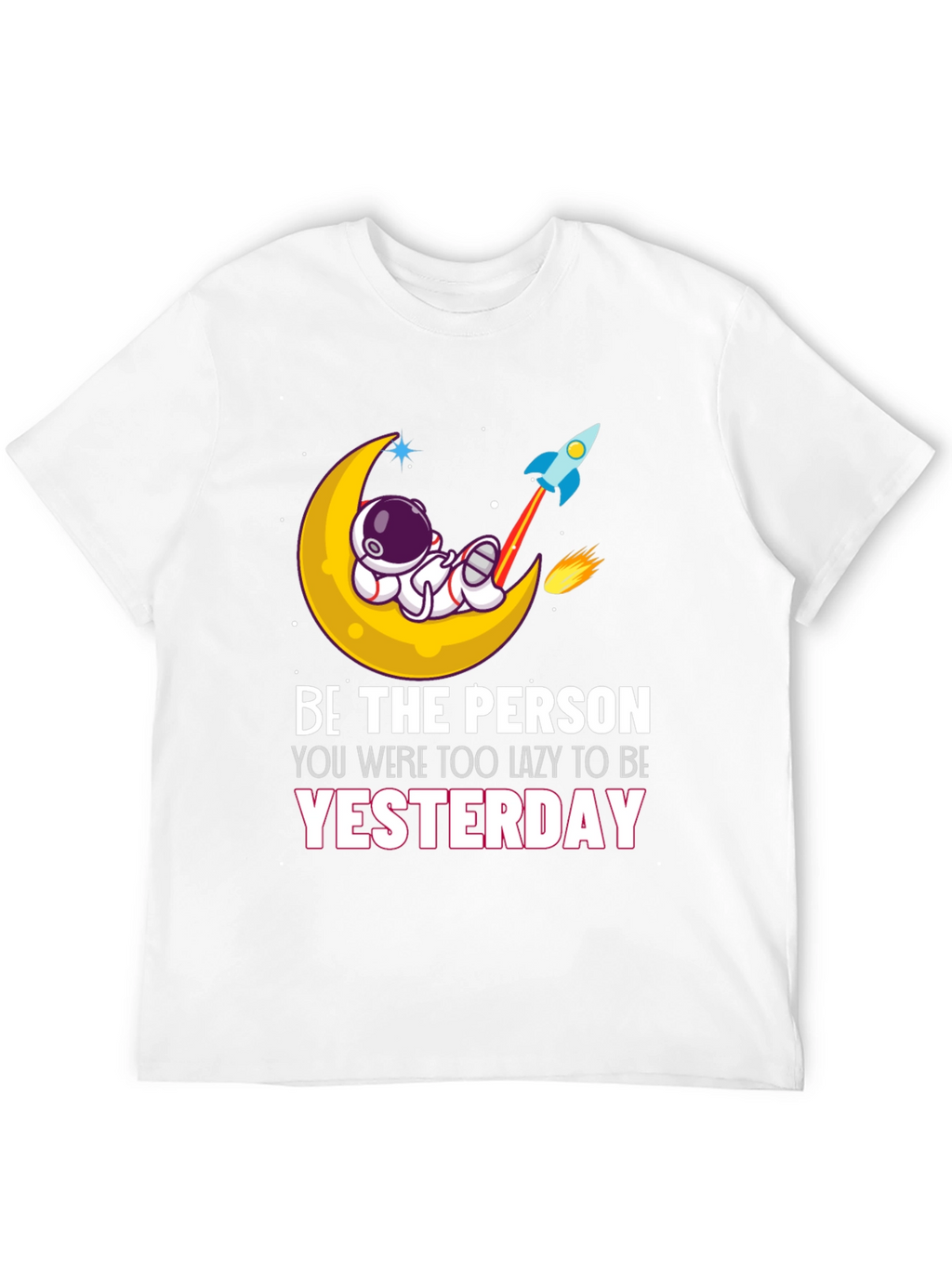 Be the Person T-Shirt Astronaut Moon Rocket Graphic Tee