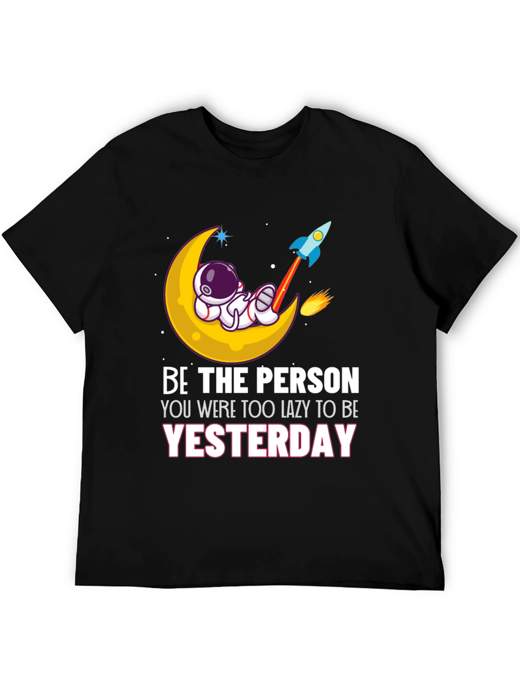 Be the Person T-Shirt Astronaut Moon Rocket Graphic Tee