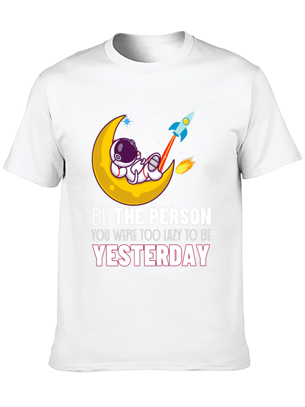 Be the Person T-Shirt Astronaut Moon Rocket Graphic Tee