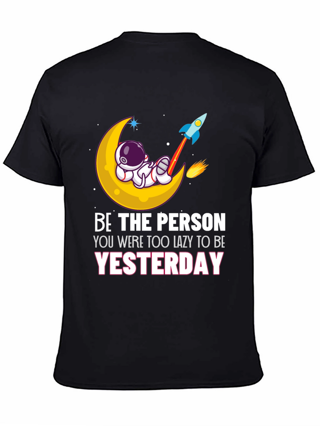Be the Person T-Shirt Astronaut Moon Rocket Graphic Tee