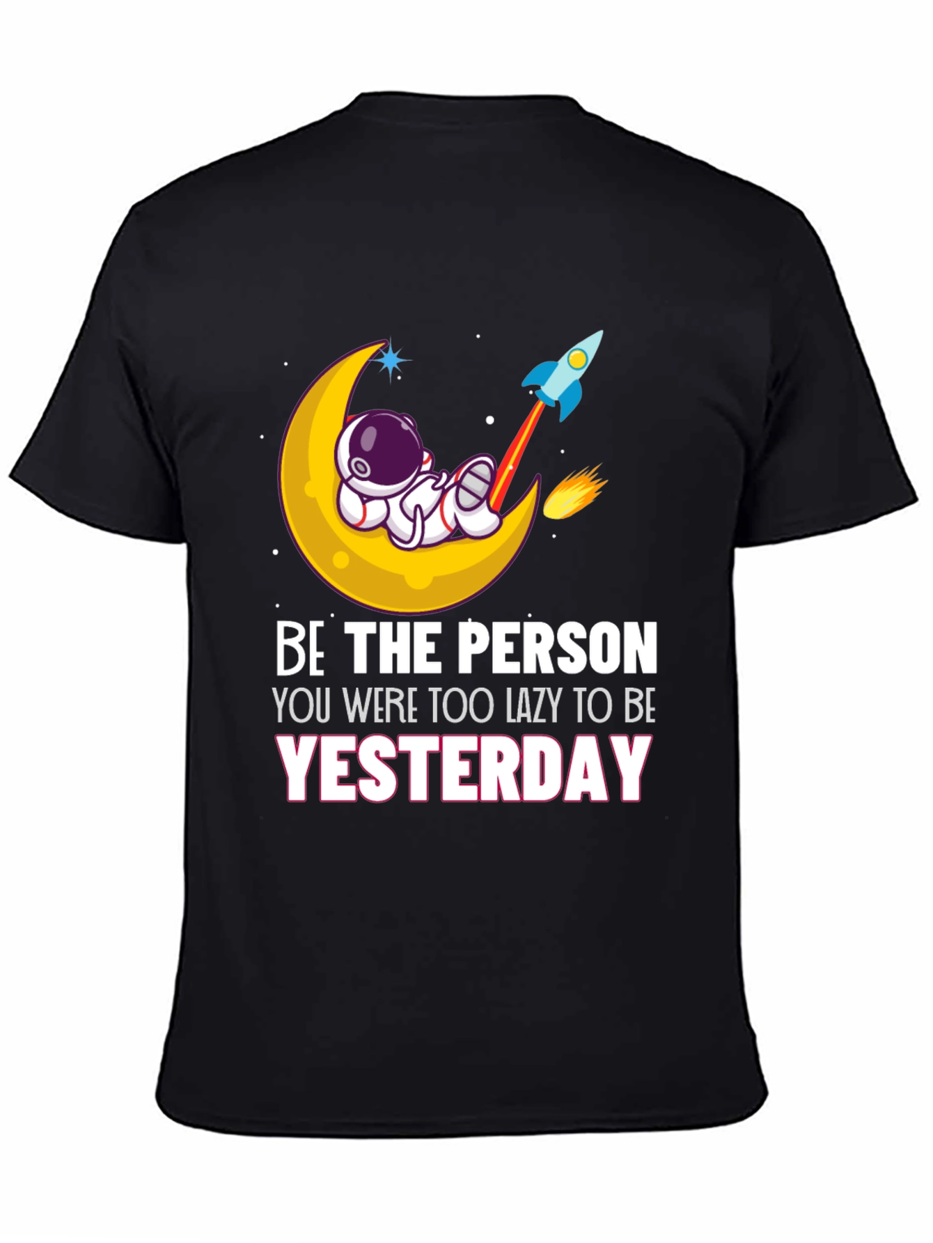 Be the Person T-Shirt Astronaut Moon Rocket Graphic Tee