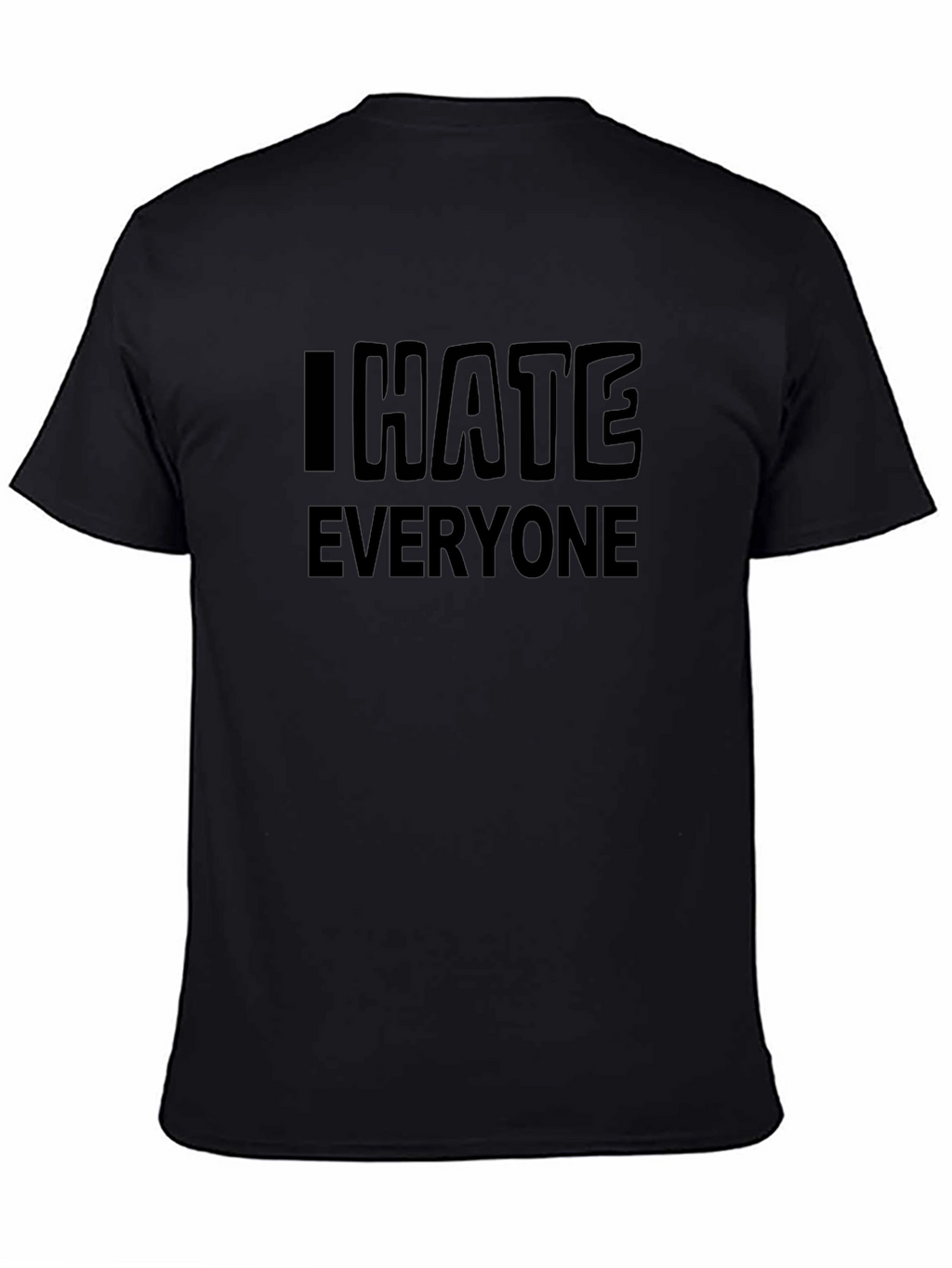 I Hate Everyone Black Graphic Tee