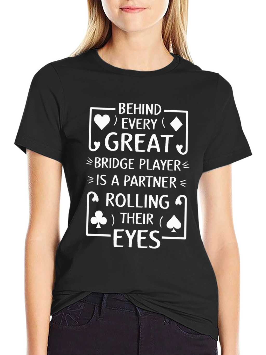 Great Bridge Player Partner Rolling Eyes T-Shirt