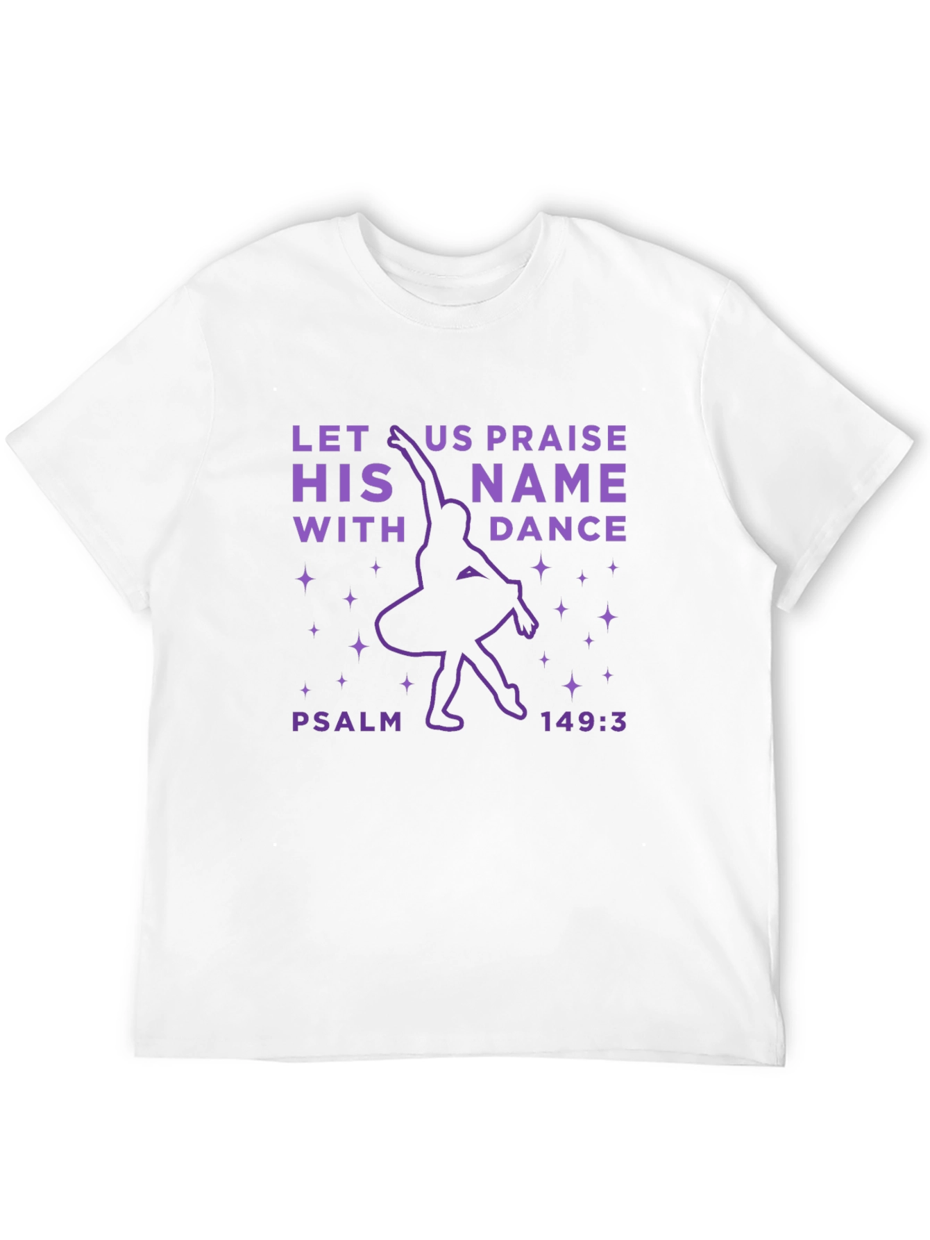 Let Us Praise His Name With Dance Graphic Tee