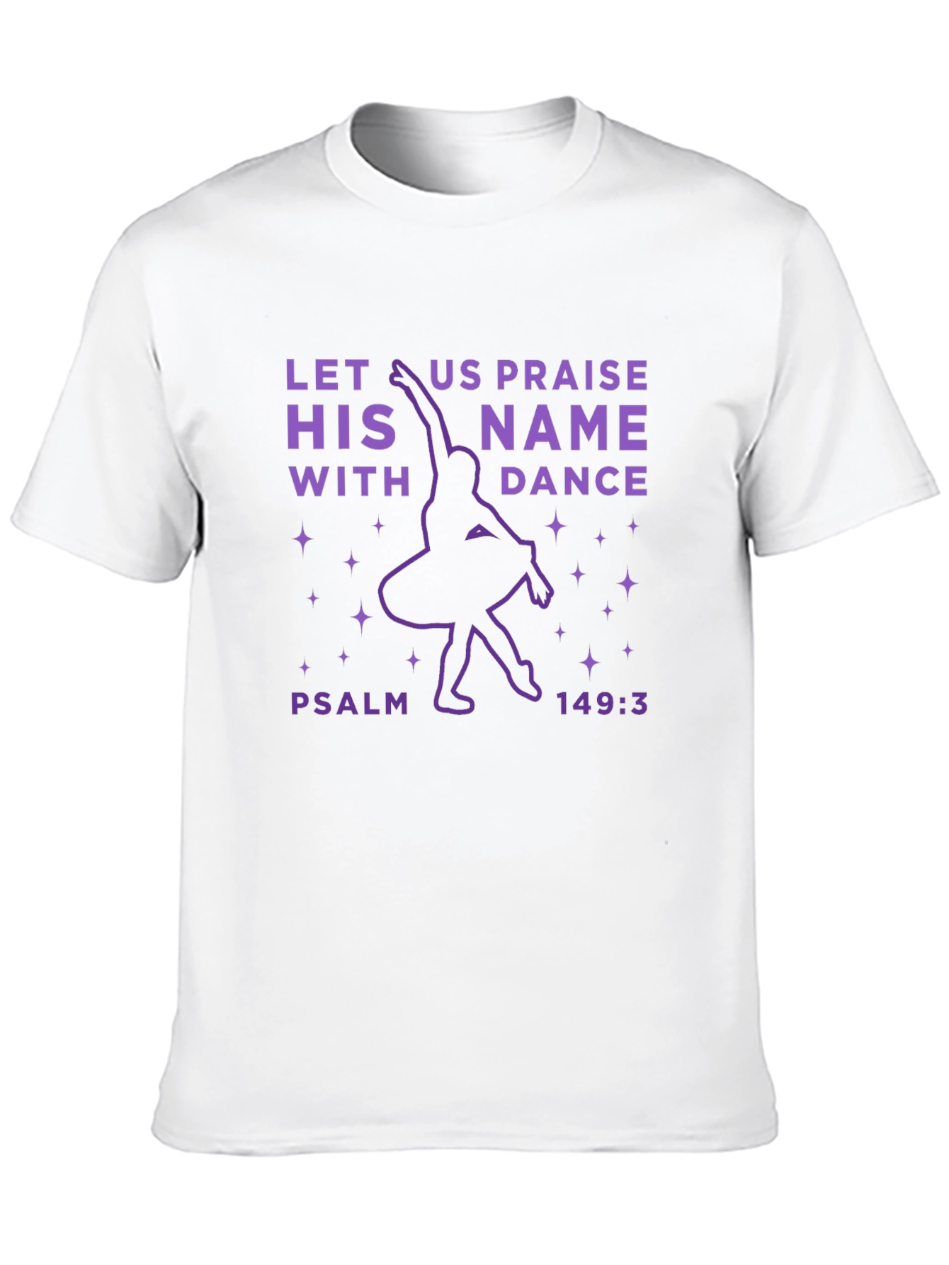 Let Us Praise His Name With Dance Graphic Tee