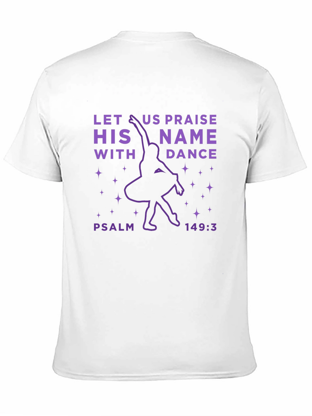 Let Us Praise His Name With Dance Graphic Tee