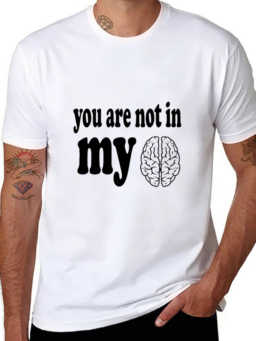You Are Not In My Brain Graphic T-Shirt