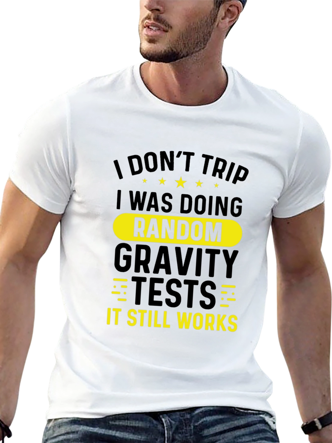 Funny I Dont Trip Gravity Test Black T-Shirt
