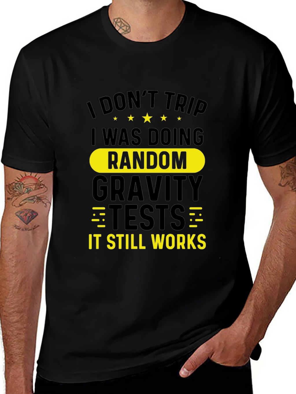 Funny I Dont Trip Gravity Test Black T-Shirt