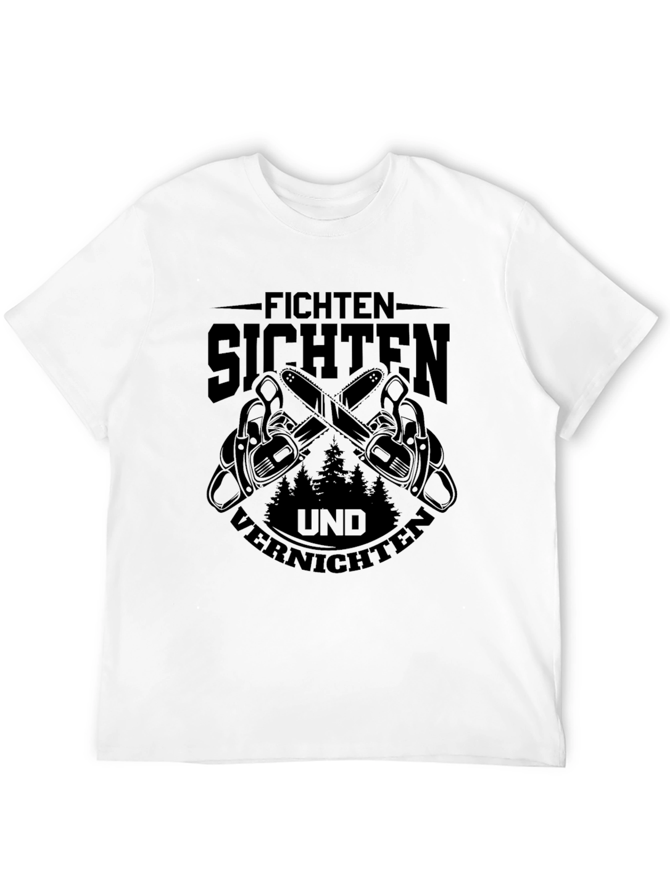 Fichten Sichten Und Vernichten Black Graphic Tee