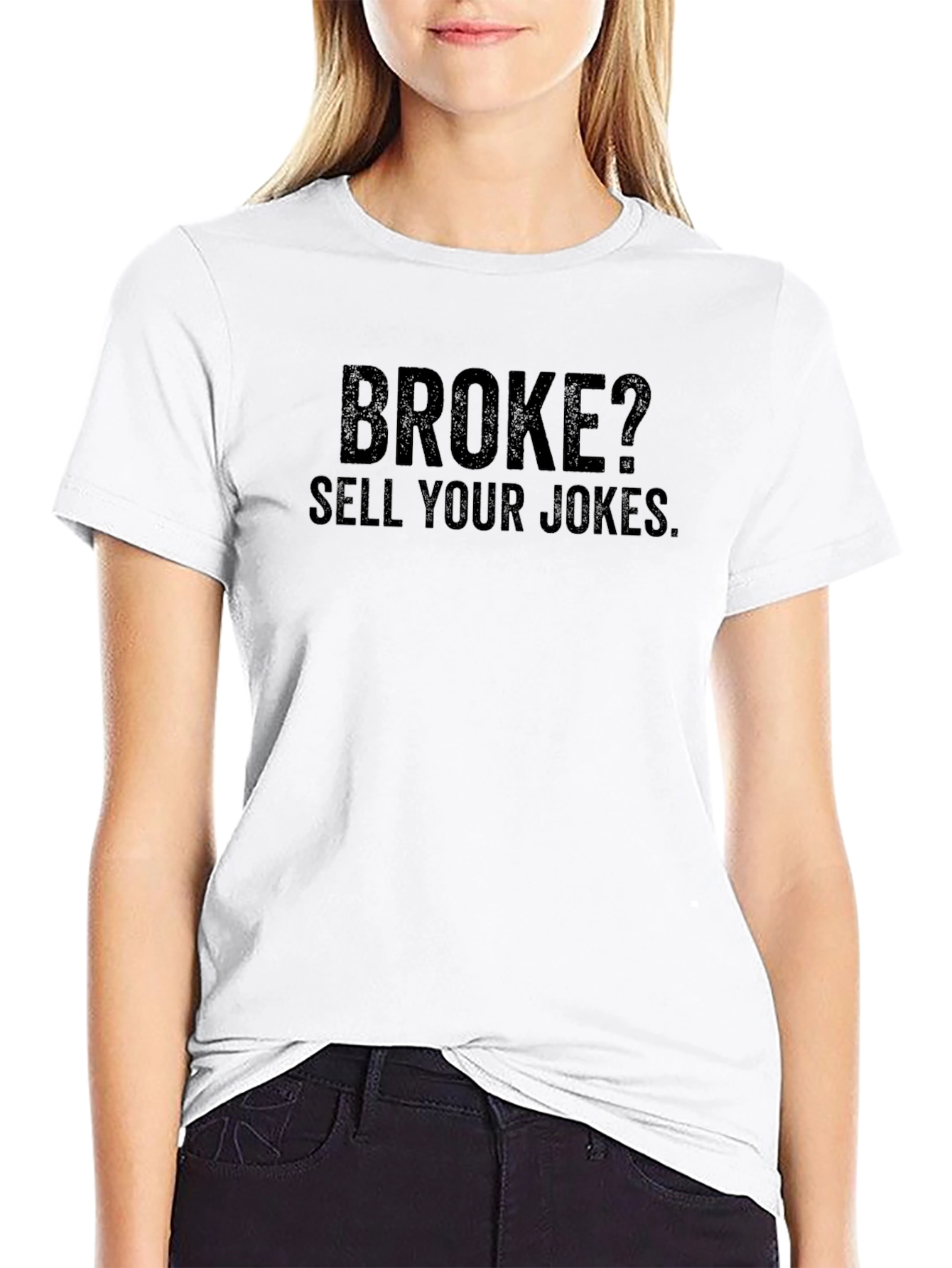 Broke? Sell Your Jokes T-Shirt - Black