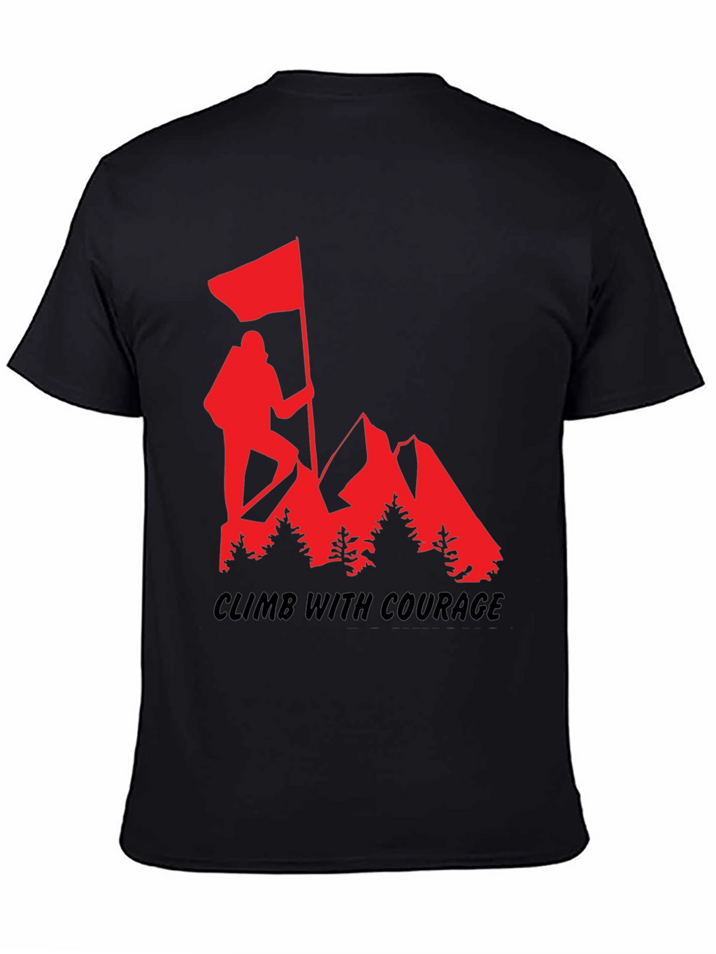 Climb with Courage T-Shirt - Mountain Adventure