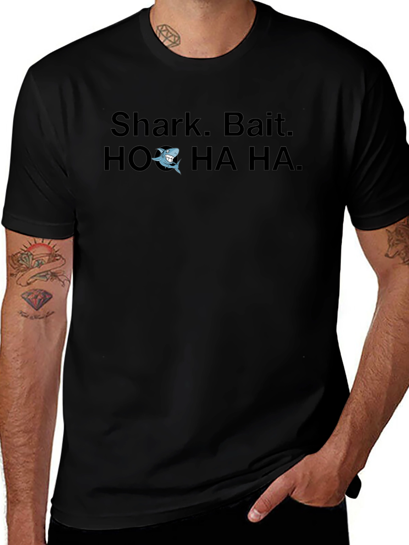 Shark Bait T-Shirt: HO HA HA