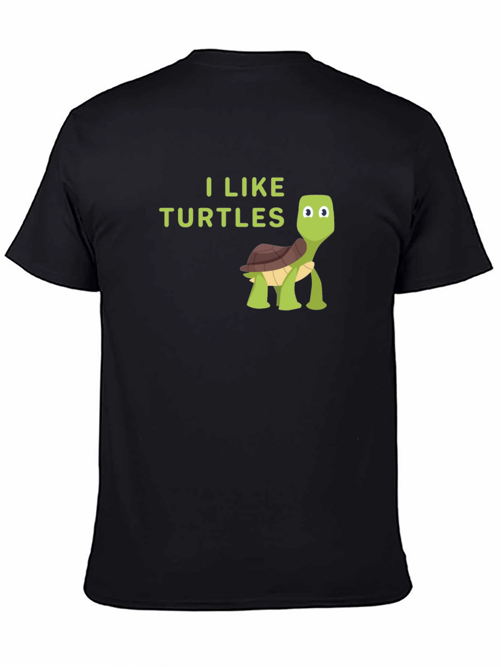 I Like Turtles Graphic T-Shirt